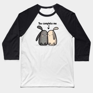 You Complete Me - Cute Bunnies in Love Baseball T-Shirt